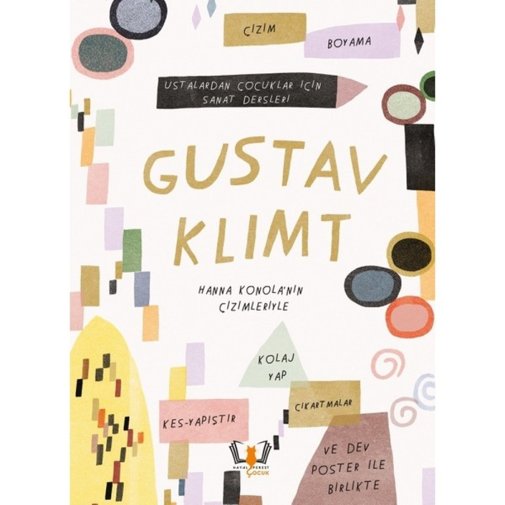 Ustalardan Çocuklar İçin Sanat Dersleri - Gustav Klimt Aktivite & Eğitici Kitaplar Fiyatı