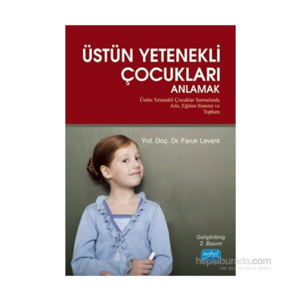Üstün Yetenekli Çocukları Anlamak-Faruk Levent Kaynak Kitapları Fiyatı