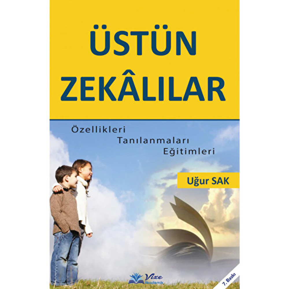 Üstün Zekalılar Özellikleri Tanımlamaları Eğitimleri - Uğur Sak İnceleme Kitapları Fiyatı