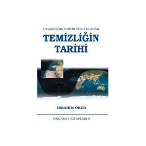 Uygarlığın Kritik Yolu Olarak Temizliğin Tarihi Diğer Fiyatı