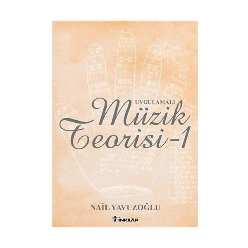 Uygulamalı Müzik Teorisi - 1 - Nail Yavuzoğlu Müzik Fiyatı