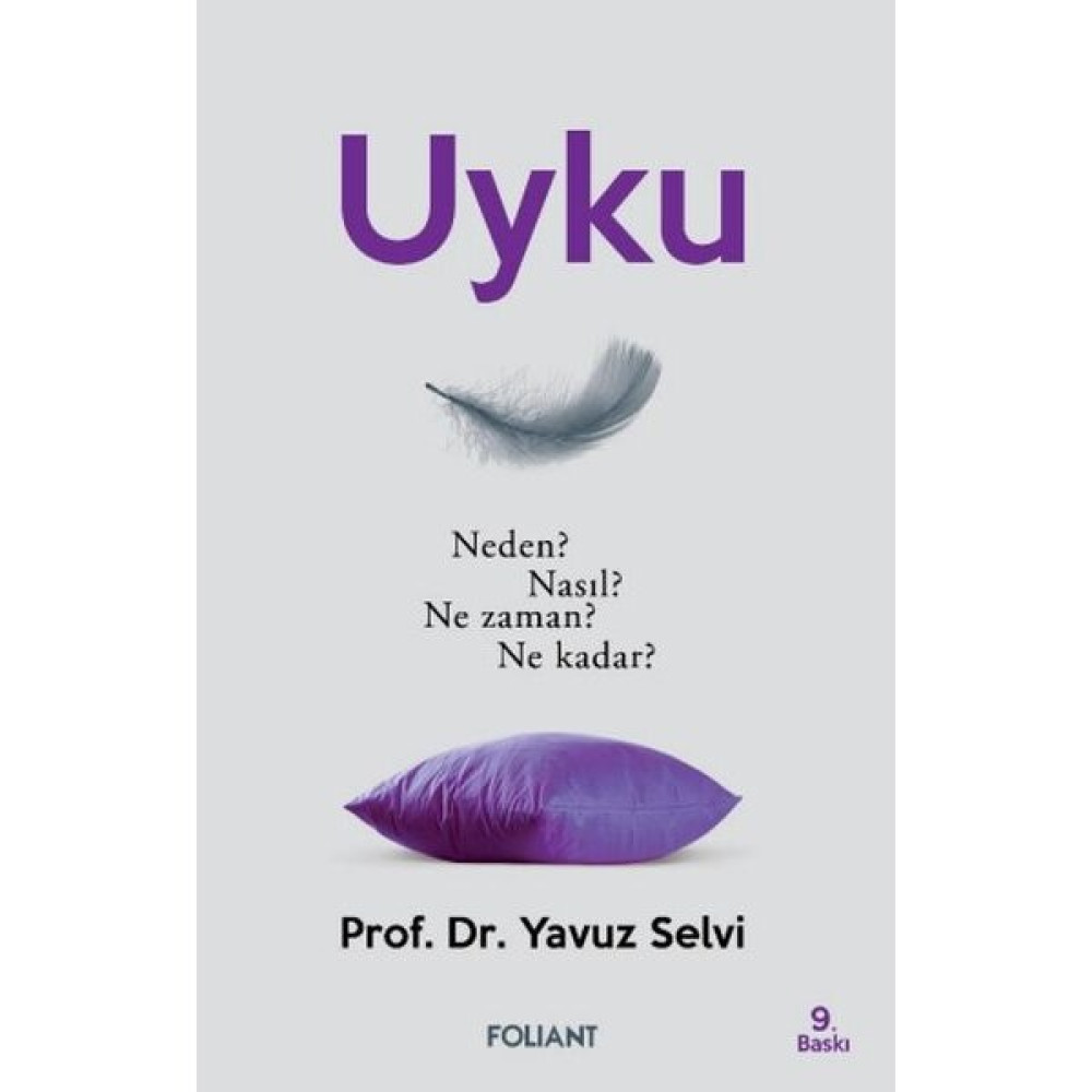Uyku - Neden? Nasıl? Ne Zaman? Ne Kadar? Akademik Edebiyat Kitapları Fiyatı