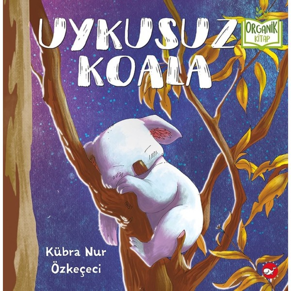 Uykusuz Koala - Kübra Nur Özkeçeci Çocuk Öykü Fiyatı