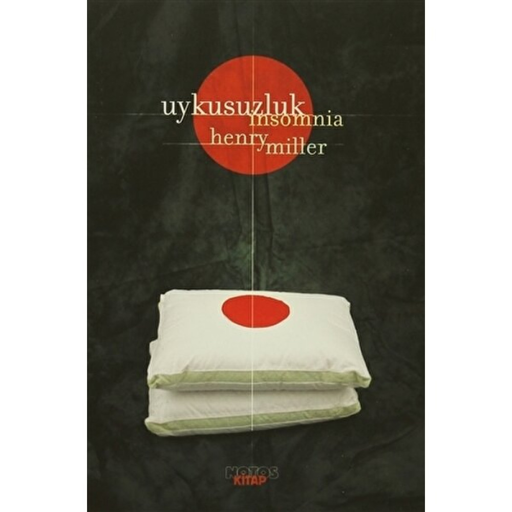 Uykusuzluk – Insomnia - Henry Miller Mektup - Anı - Günlük - Anlatı Fiyatı