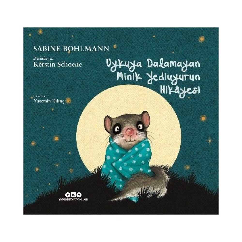 Uykuya Dalamayan Minik Yediuyurun Hikâyesi - Sabine Bohlmann Çocuk Öykü Fiyatı