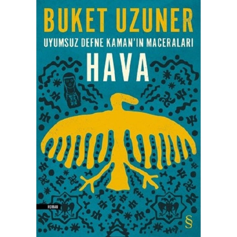 Uyumsuz Defne Kaman’ın Maceraları Hava - Buket Uzuner Öykü Kitapları Fiyatı