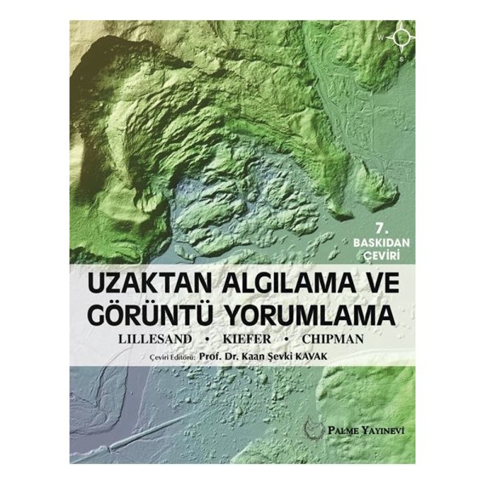 Uzaktan Algılama Ve Görüntü Yorumlama (Lıllesand.Kıefer.Chıpman) - Thomas Lillesand - Ralph W. Kiefer - Jonathon Chipman Eğitim Yönetimi Fiyatı