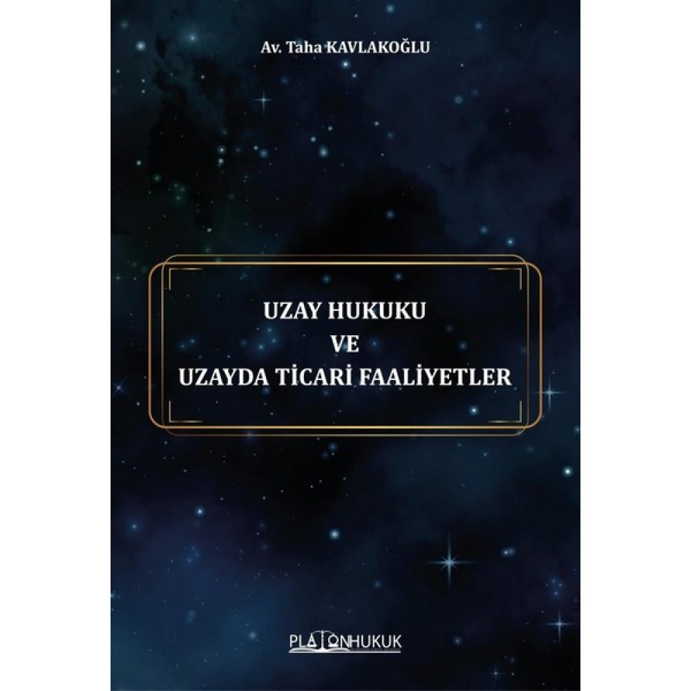 Uzay Hukuku ve Uzayda Ticari Faaliyetler - Taha Kavlakoğlu Genel Hukuk Fiyatı