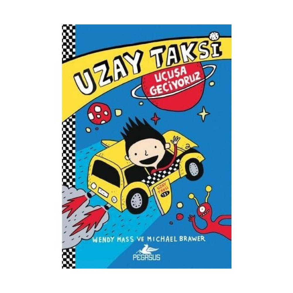 Uzay Taksi 1 - Uçuşa Geçiyoruz - Wendy Mass - Michael Brawer Çocuk Öykü Fiyatı