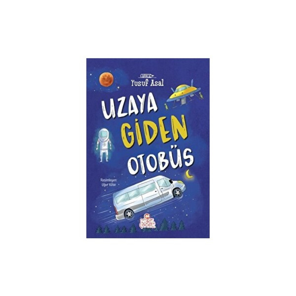 Uzaya Giden Otobüs Çocuk Masal Fiyatı