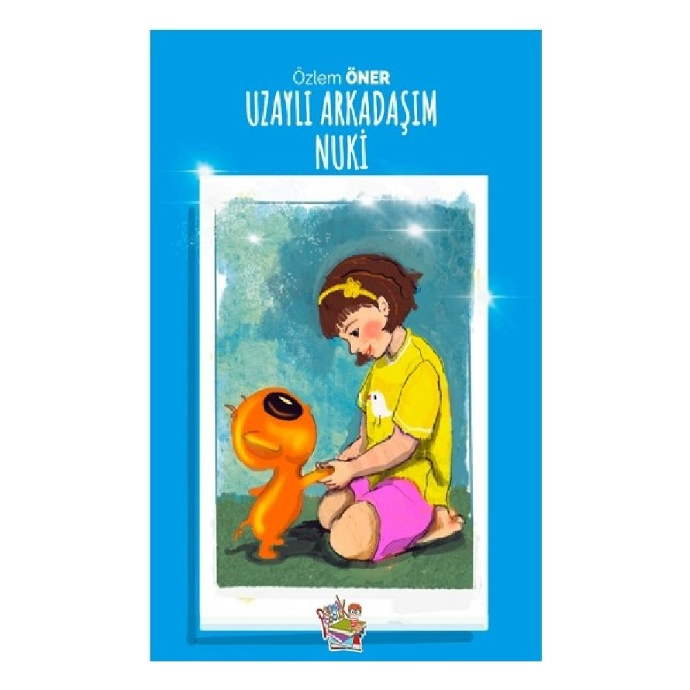 Uzaylı Arkadaşım Nuki - Özlem Öner Çocuk Öykü Fiyatı
