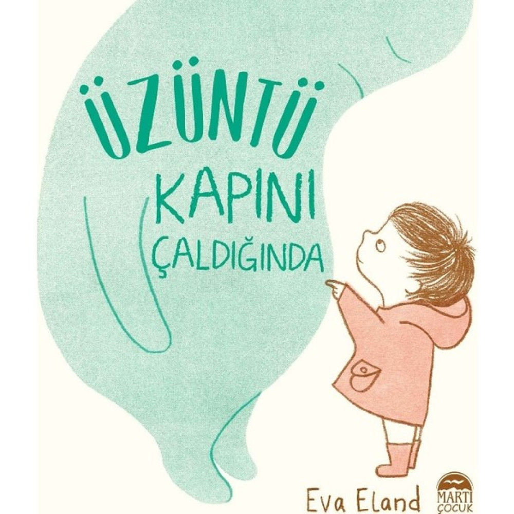 Üzüntü Kapını Çaldığında - Eva Eland Çocuk Öykü Fiyatı