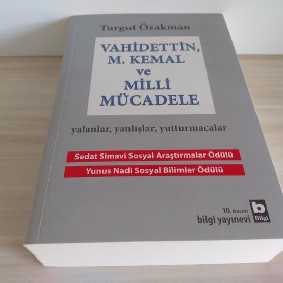 VAHIDETTIN, M. KEMAL VE MILLI MÜCADELE - TURGUT ÖZAKMAN