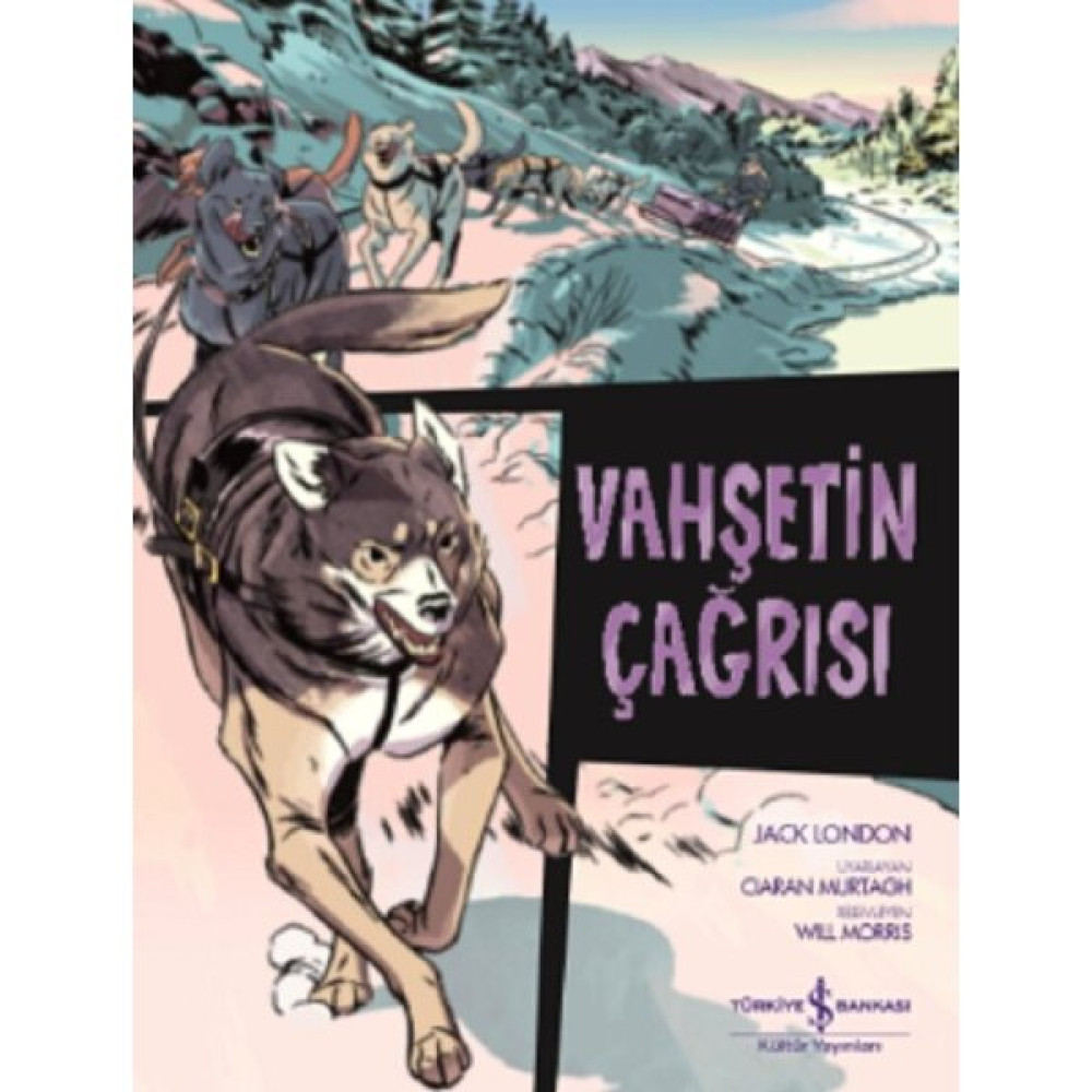 Vahşetin Çağrısı (Çizgilerle Klasikler) - Jack London Çizgi Roman Fiyatı