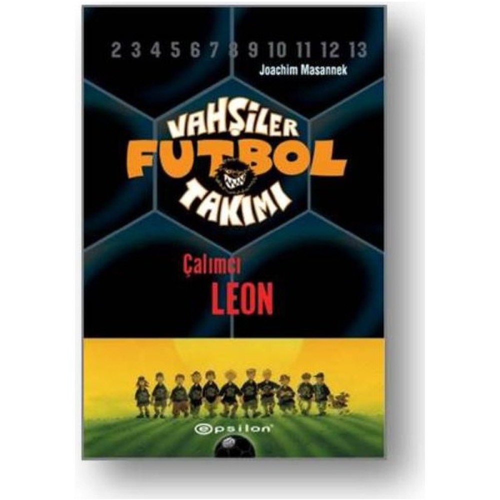Vahşiler Futbol Takımı 1: Çalımcı Leon Çocuk Masal Fiyatı