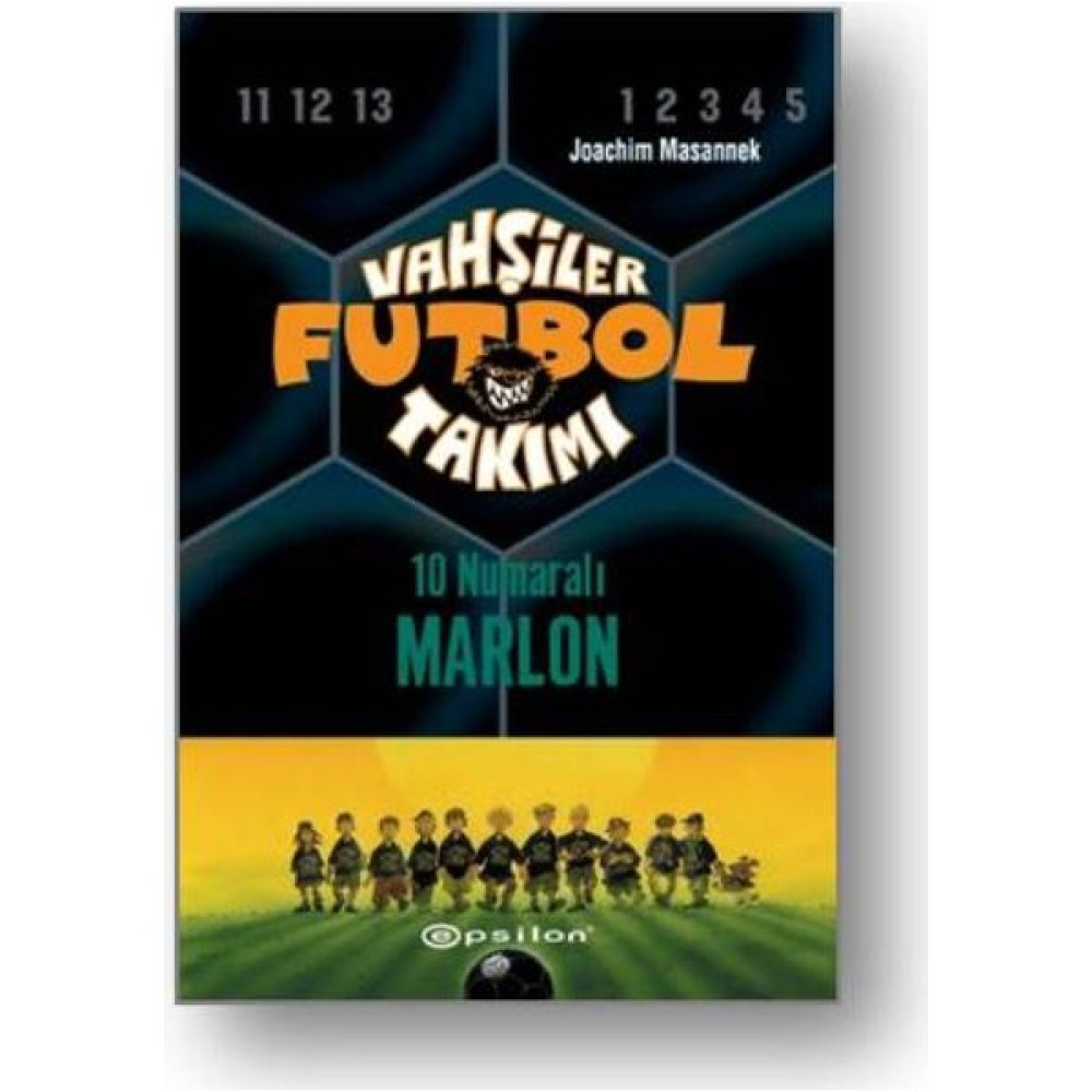 Vahşiler Futbol Takımı 10: 10 Numaralı Marlon Çocuk Masal Fiyatı