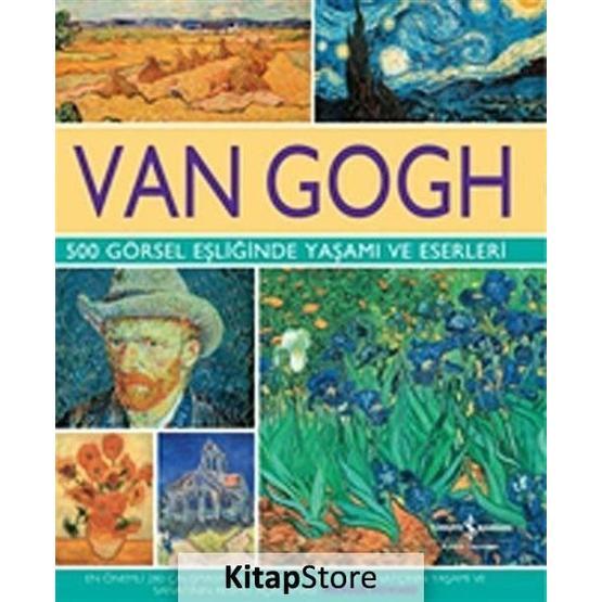 Van Gogh - 500 Görsel Eşliğinde Yaşamı ve Eserleri - Michael Howard