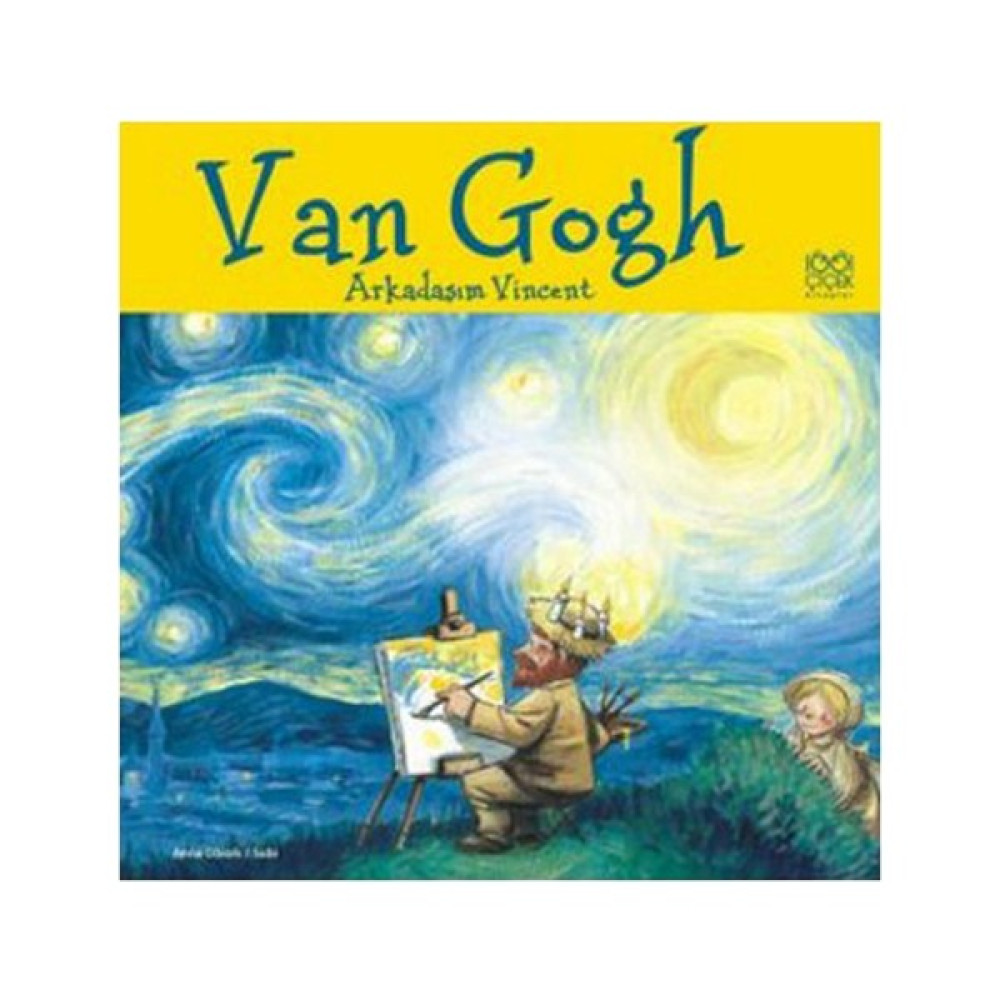 Van Gogh Arkadaşım Vincent - Anna Obiols Çocuk Masal Fiyatı