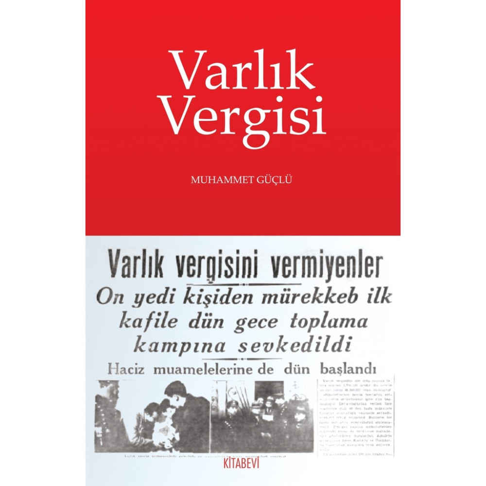 Varlık Vergisi - Muhammet Güçlü Toplum Hayatı / Toplumsal Konular Fiyatı