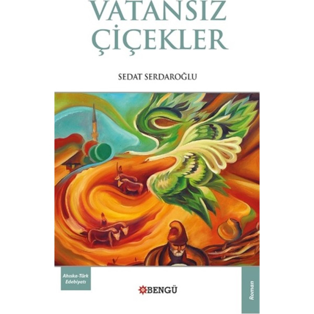 Vatansız Çiçekler - Sedat Serdaroğlu Çeviri Romanlar Fiyatı
