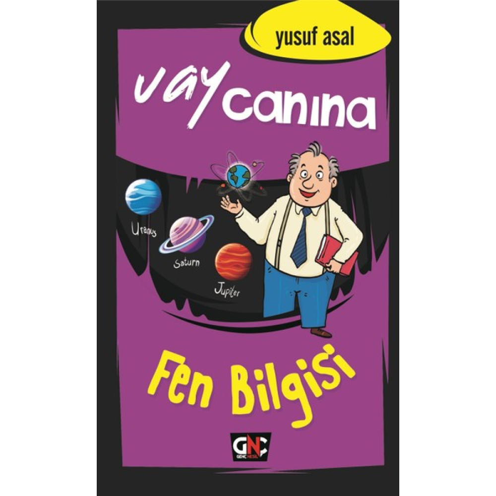 Vay Canına Fen Bilgisi (Ciltli) - Yusuf Asal Bilim & Teknik Fiyatı