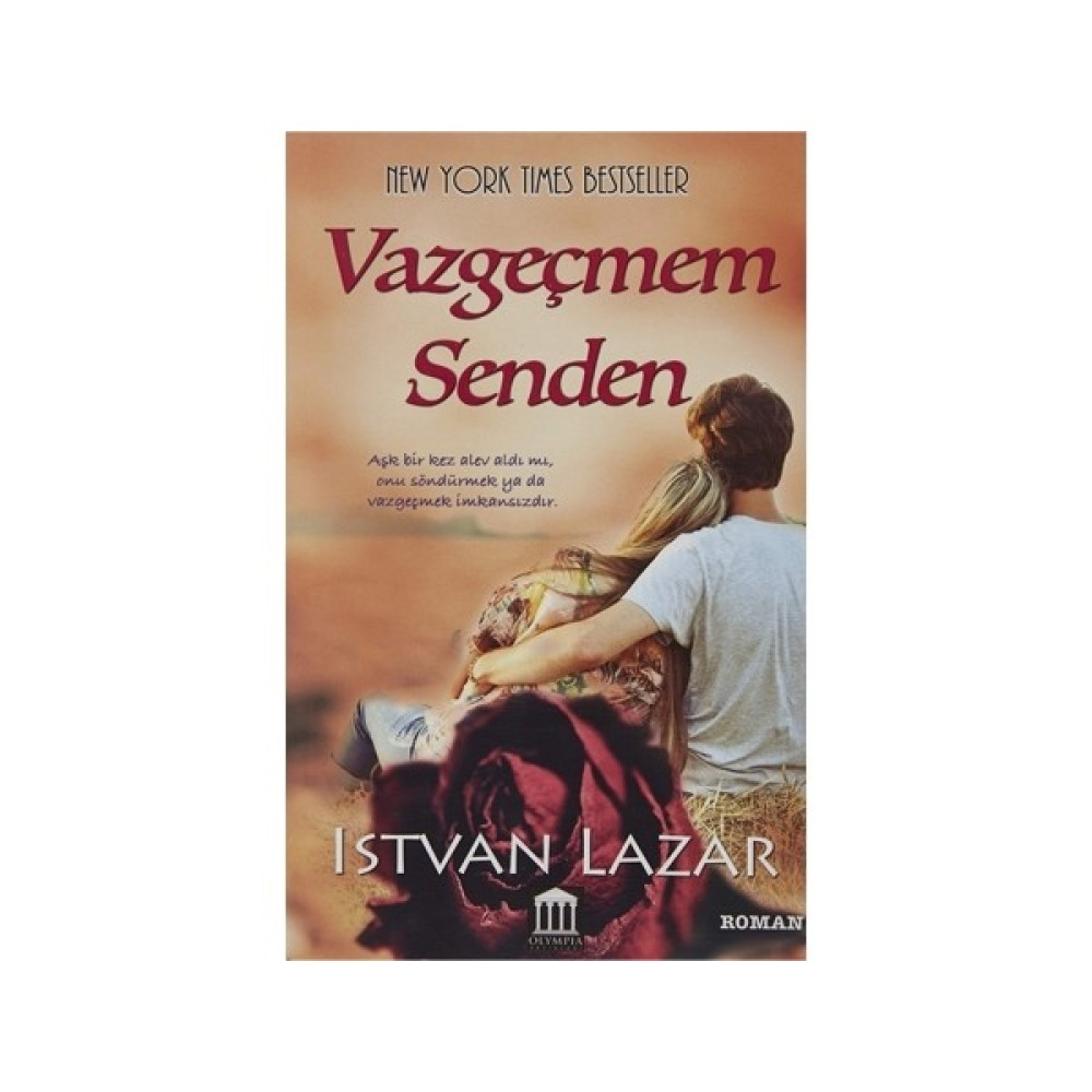 Vazgeçmem Senden - Istvan Lazar Aşk Roman ve Öyküleri Fiyatı