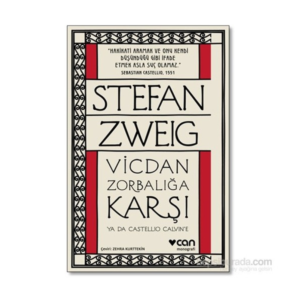 Vicdan Zorbalığa Karşı Ya Da Castello Calvin’e - Stefan Zweig - Karton Kapak Sanatçı & Yazar Biyografileri Fiyatı