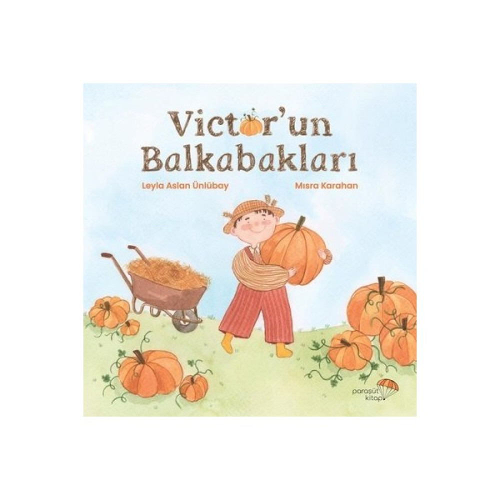 Victor'un Balkabaklari - Leyla Aslan Çocuk Öykü Fiyatı