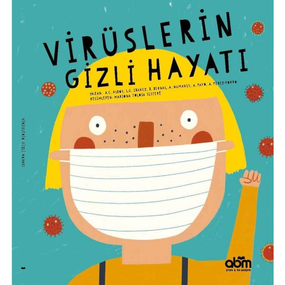Virüslerin Gizli Hayatı - Anna Cabre Albos Çocuk Öykü Fiyatı