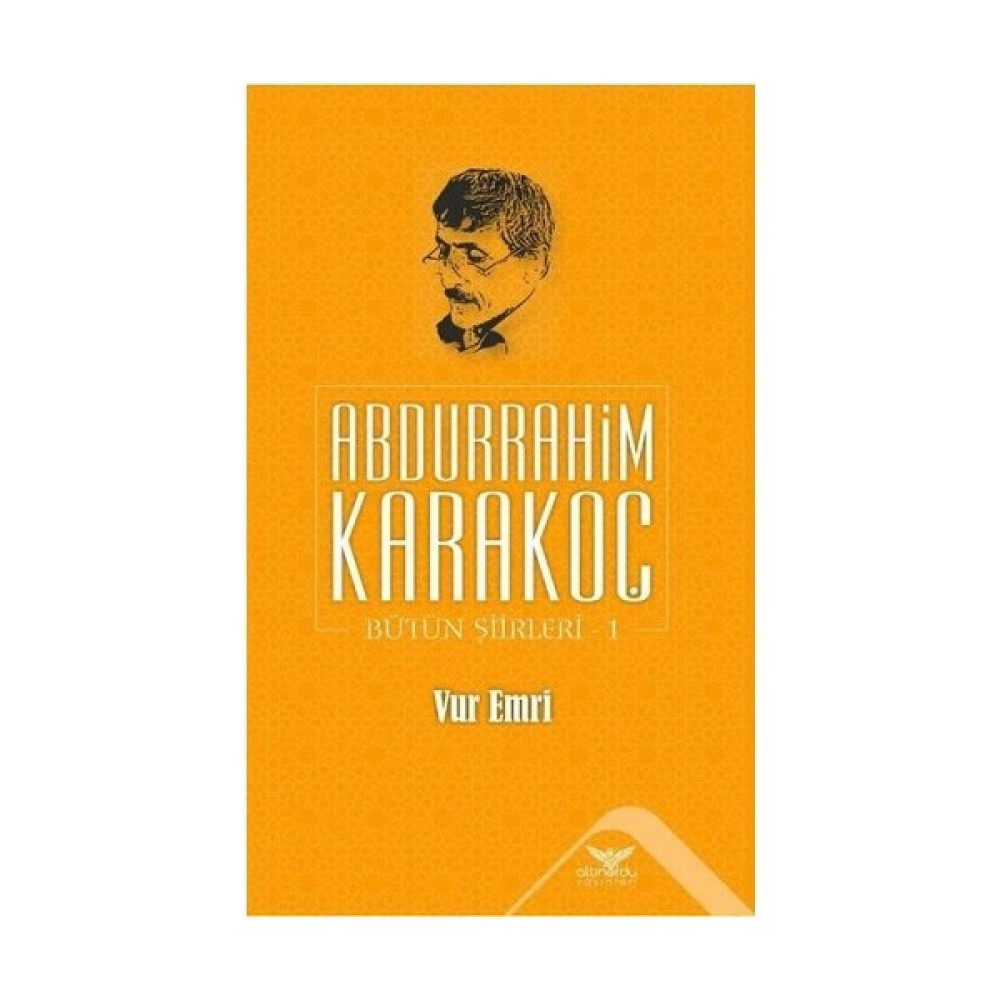 Vur Emri - Bütün Şiirleri 1 - Abdurrahim Karakoç Şiir Kitapları Fiyatı