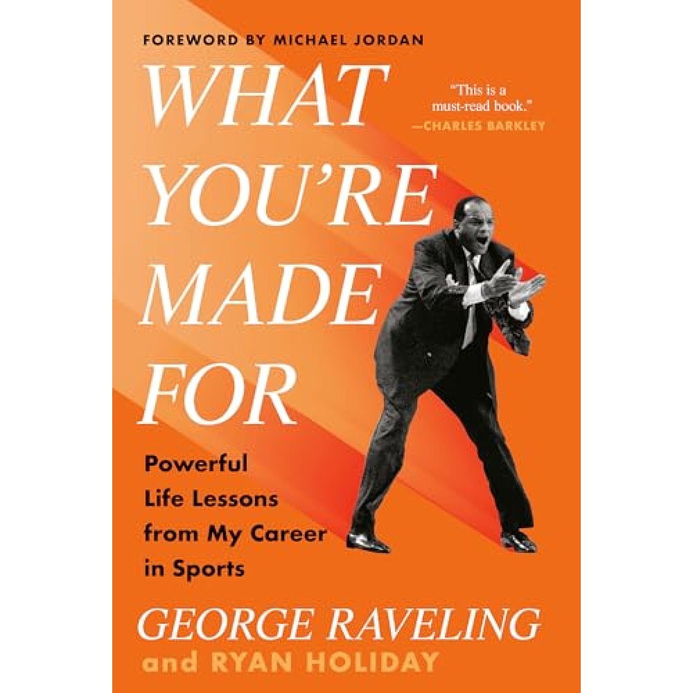 What You're Made For: Powerful Life Lessons from My Career in Sports
