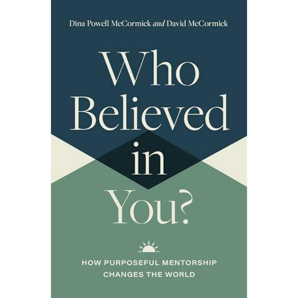 Who Believed in You: How Purposeful Mentorship Changes the World
