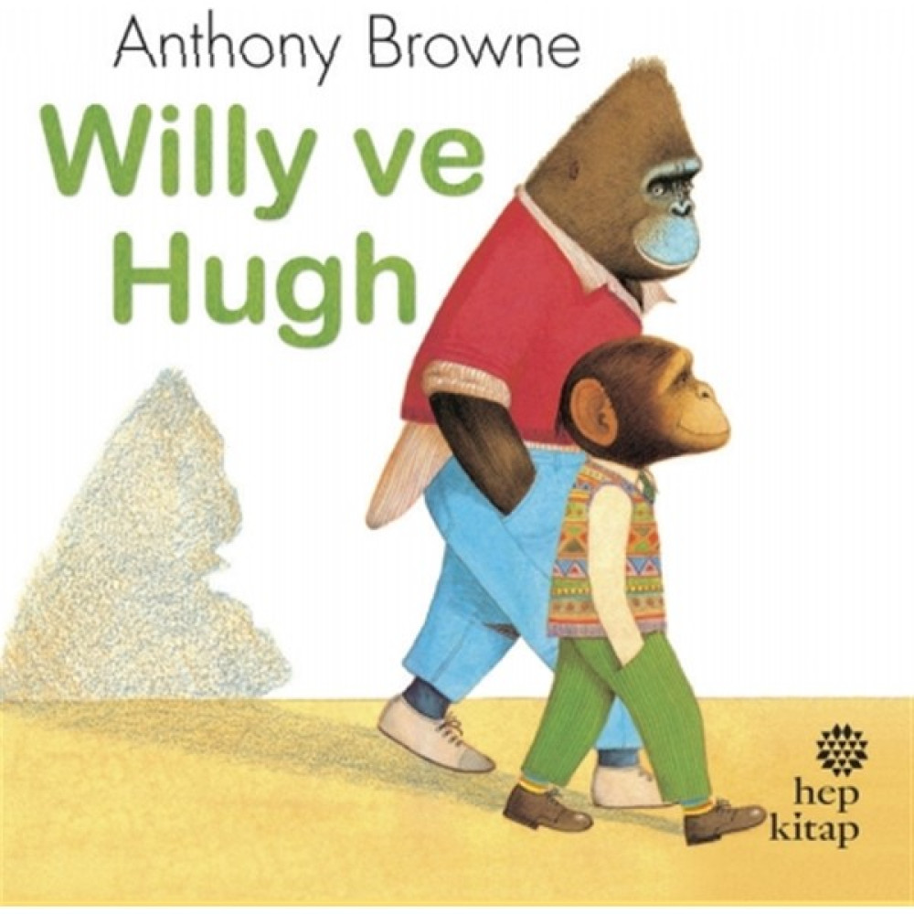 Willy ve Hugh - Anthony Browne Okul Öncesi Eğitici & Öğretici Kitaplar Fiyatı