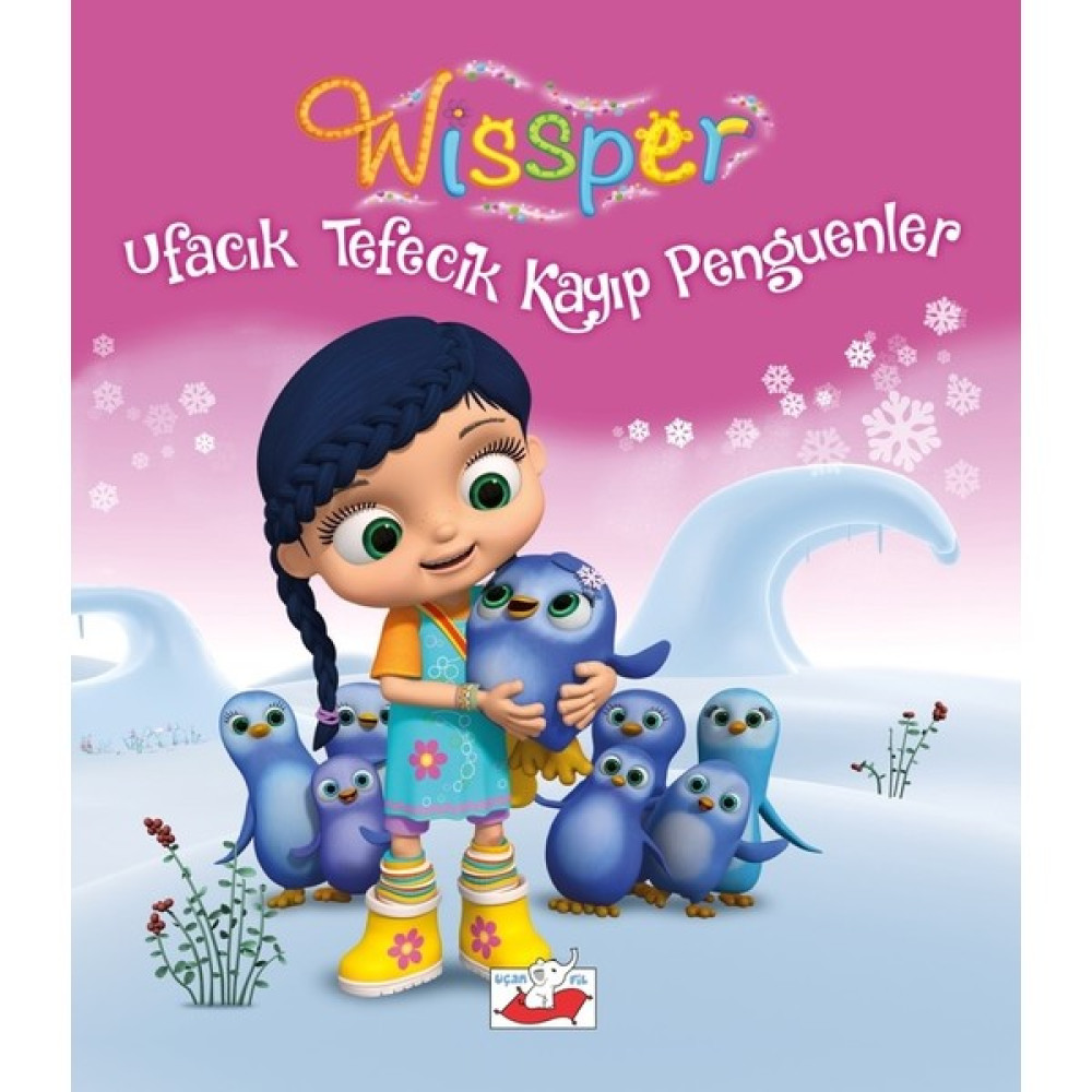 Wissper Ufacık Tefecik Kayıp Penguenler - Neudert Petersen Çocuk Öykü Fiyatı
