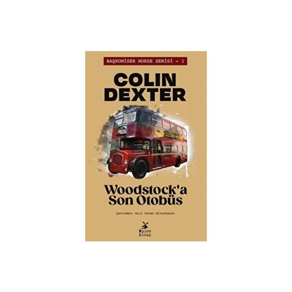 Woodstock’a Son Otobüs - Colin Dexter - Colin Dexter Edebiyat Fiyatı