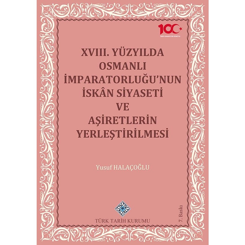 Xvııı.yüzyılda Osmanlı Imparatorluğu'nun Iskân Siyaseti ve Aşiretlerin Yerleştirilmesi Diğer Fiyatı
