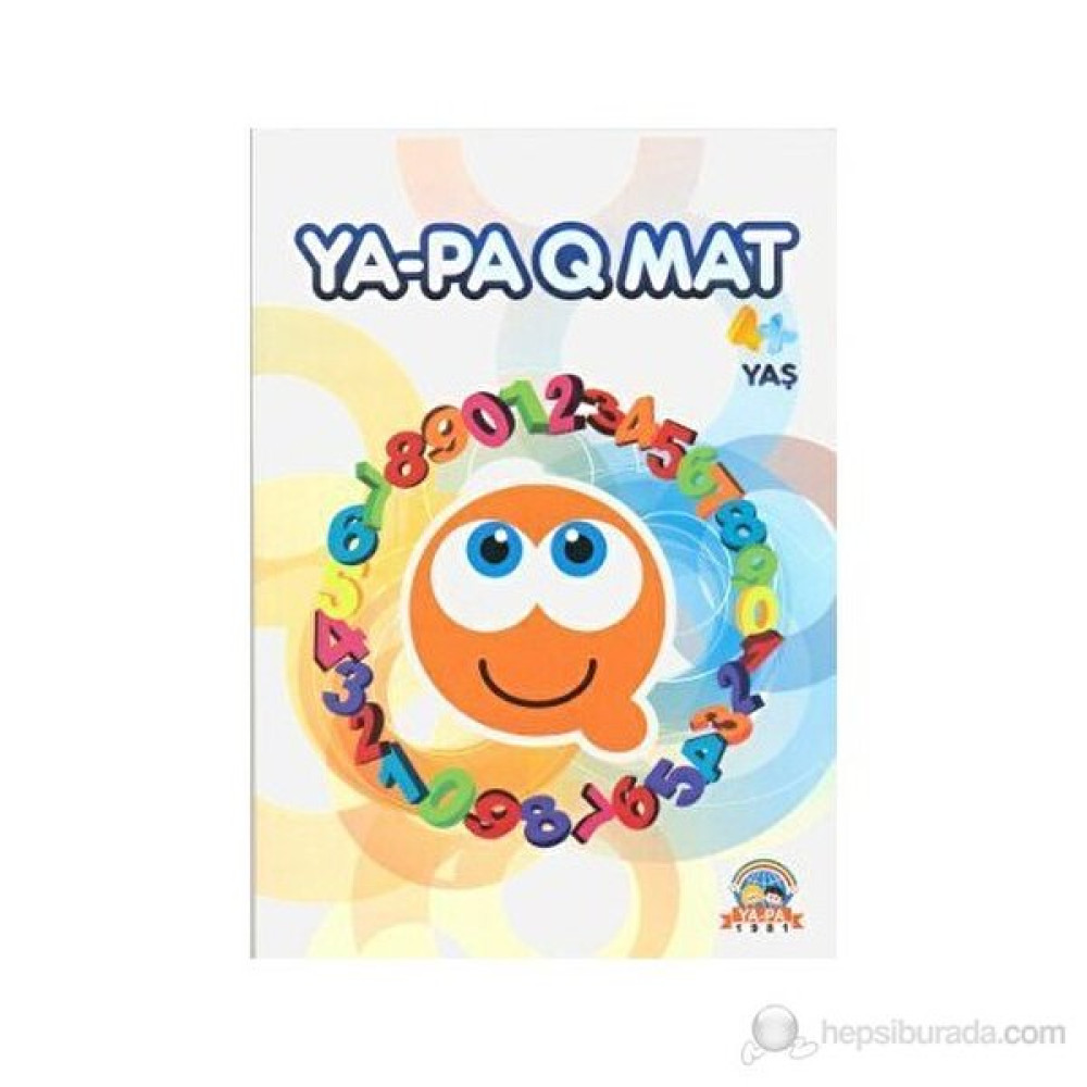 Ya-Pa Q Mat (4-5 Yaş) - G. Ferda Güzelhan Okul Öncesi Eğitici & Öğretici Kitaplar Fiyatı