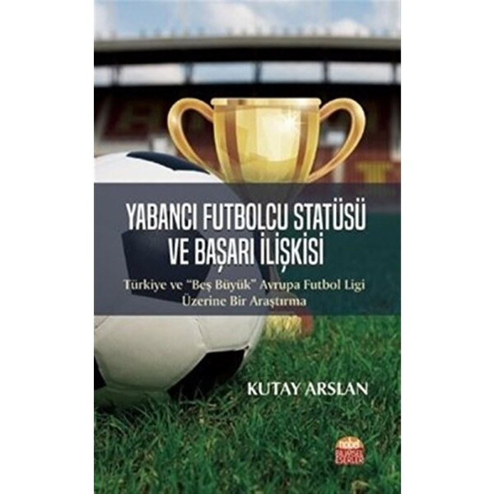 Yabancı Futbolcu Statüsü ve Başarı Ilişkisi Sağlık, Spor ve Diyet Fiyatı