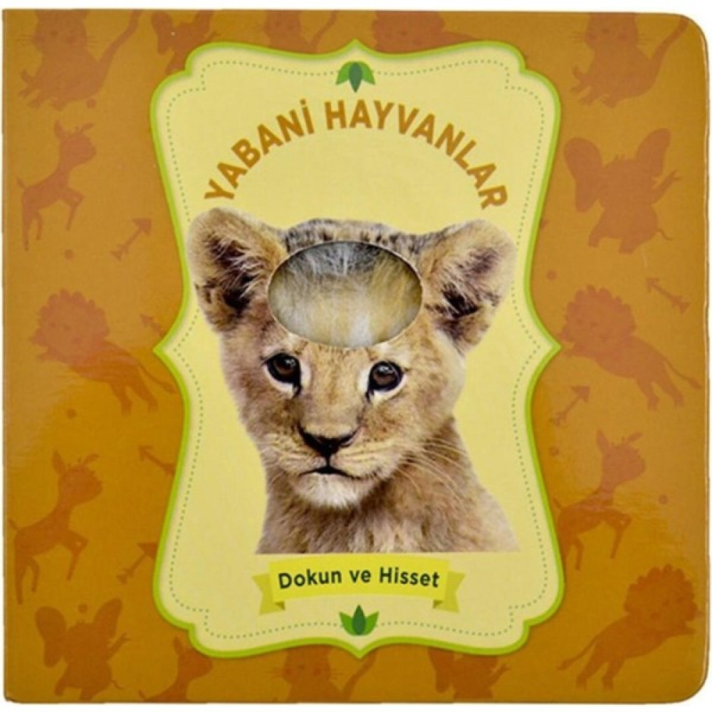 Yabani Hayvanlar - Dokun ve Hisset Çocuk Roman Fiyatı