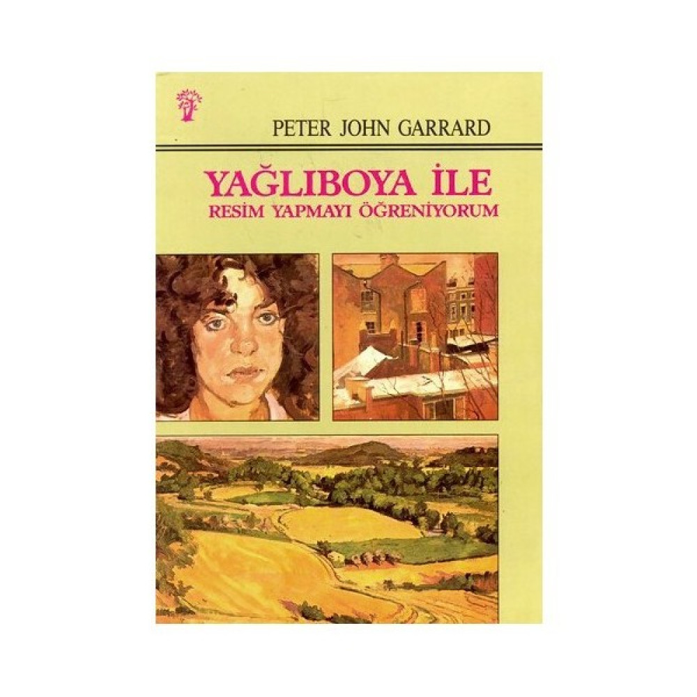 Yağlıboya İle Resim Yapmayı Öğreniyorum Sanat Mimari Kitapları Fiyatı