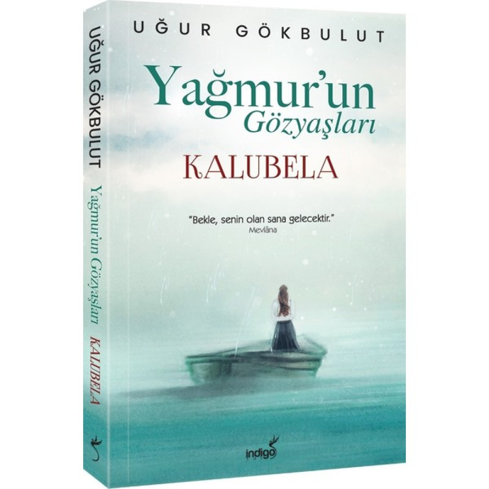 Yağmur’un Gözyaşları - Kalubela - Uğur Gökbulut Öykü Kitapları Fiyatı