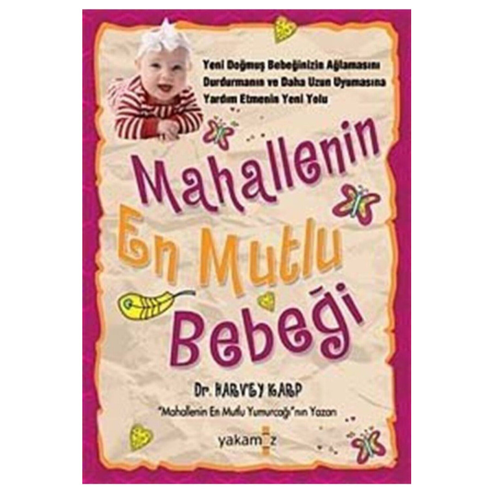 Yakamoz Yayınları Mahallenin En Mutlu Bebeği Çocuk Bakımı Kitapları Fiyatı