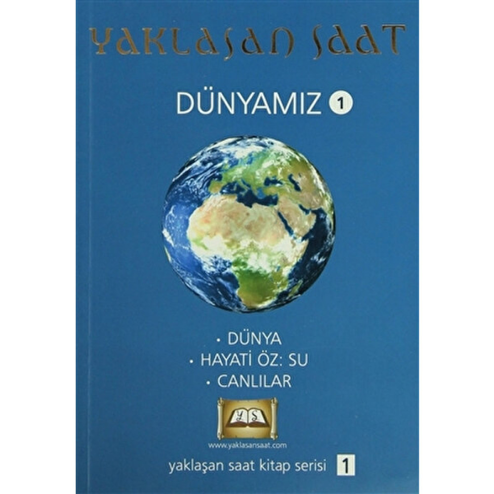 Yaklaşan Saat - Dünyamız 1 İnceleme Kitapları Fiyatı