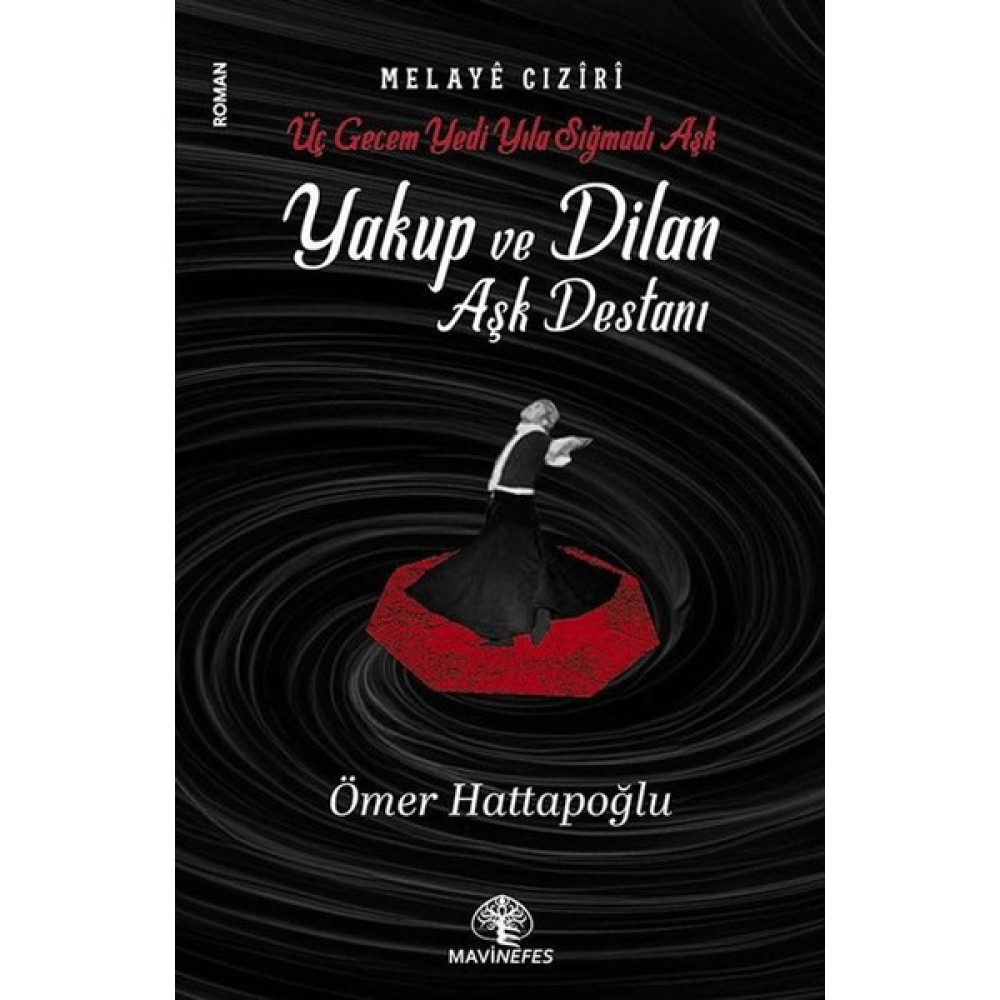 Yakup ve Dilan Aşk Destanı - Ömer Hattapoğlu Edebiyat Fiyatı
