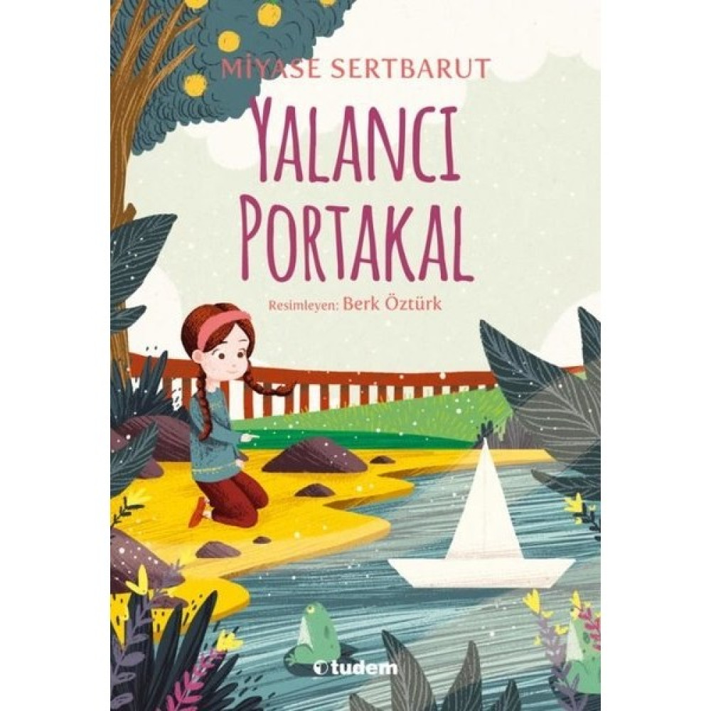 Yalancı Portakal - Miyase Sertbarut Çocuk Roman Fiyatı