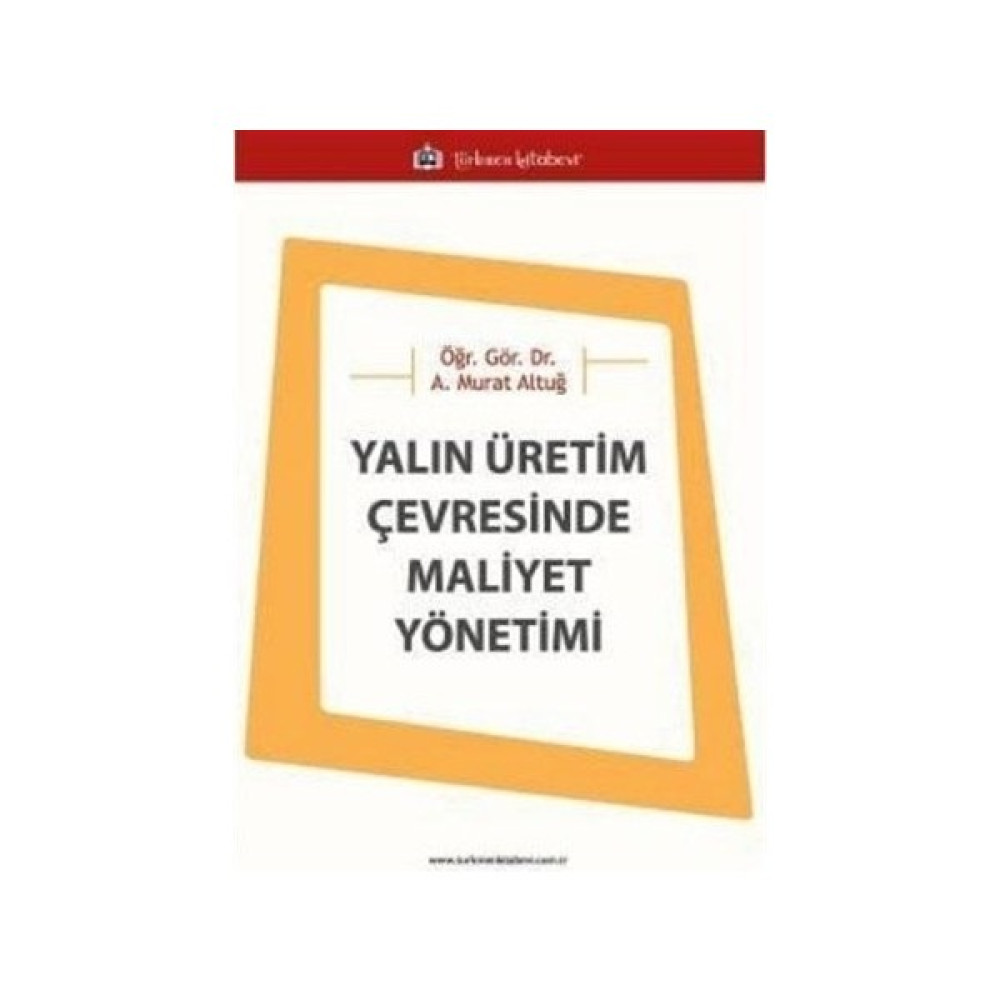 Yalın Üretim Çevresinde Maliyet Yönetimi Muhasebe Finans Kitapları Fiyatı