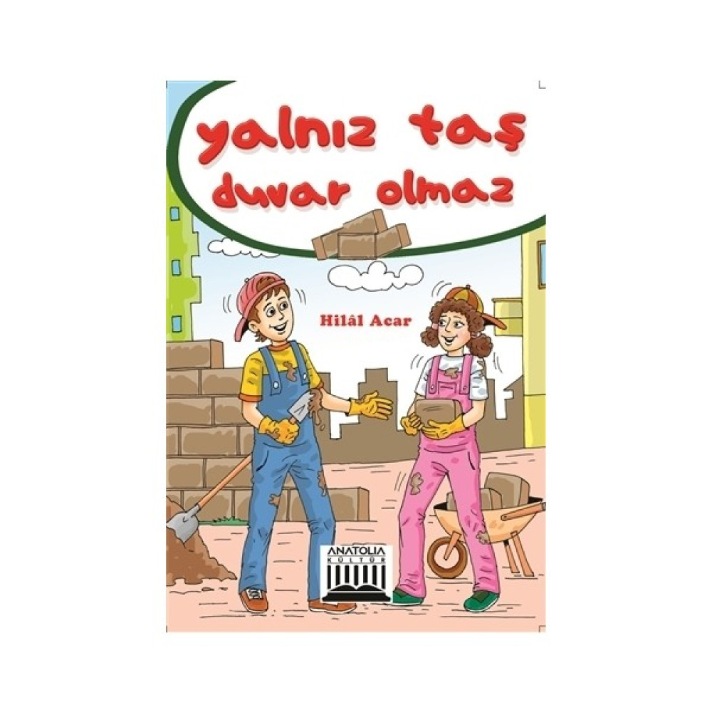 Yalnız Taş Duvar Olmaz Çocuk Öykü Fiyatı