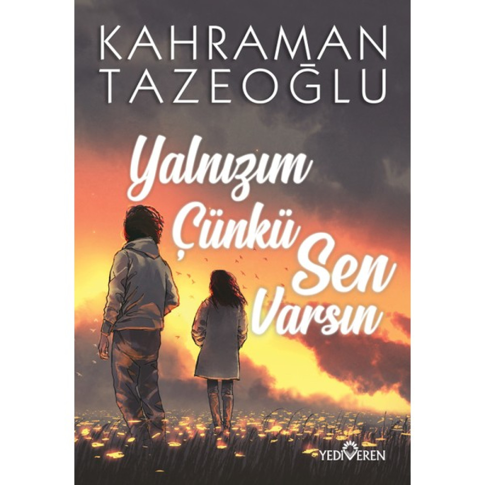 Yalnızım Çünkü Sen Varsın - Kahraman Tazeoğlu Öykü Kitapları Fiyatı