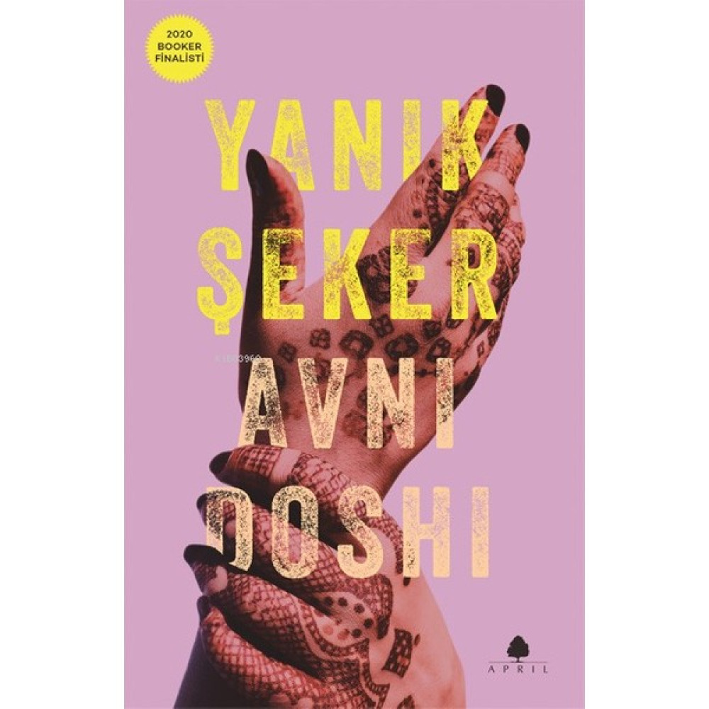 Yanık Şeker - Avni Doshi Edebiyat Fiyatı