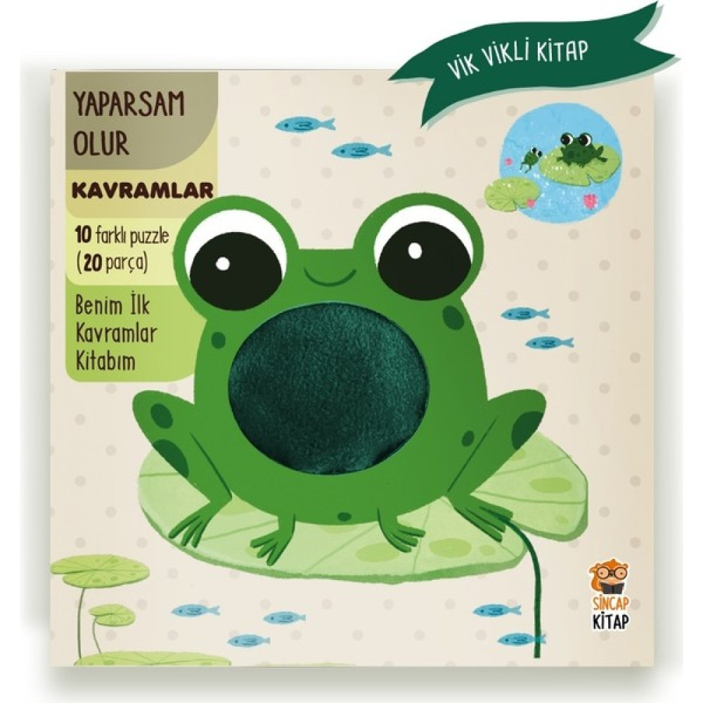Yaparsam Olur - Benim İlk Kavramlar Kitabım (Vik Vikli Kitap + 10 Farklı Puzzle + 20 Parça) - Mısra Karahan Okul Öncesi Eğitici & Öğretici Kitaplar Fiyatı